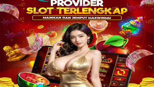 PROVIDER SLOT TERLENGKAP MAINKAN DAN JEMPUT MAXWINMU