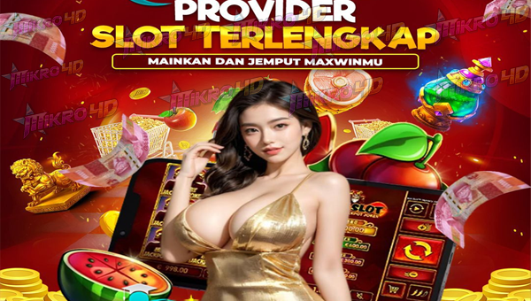 PROVIDER SLOT TERLENGKAP MAINKAN DAN JEMPUT MAXWINMU